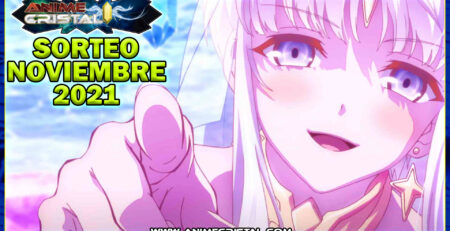 Sorteo Anime Cristal Noviembre 2021