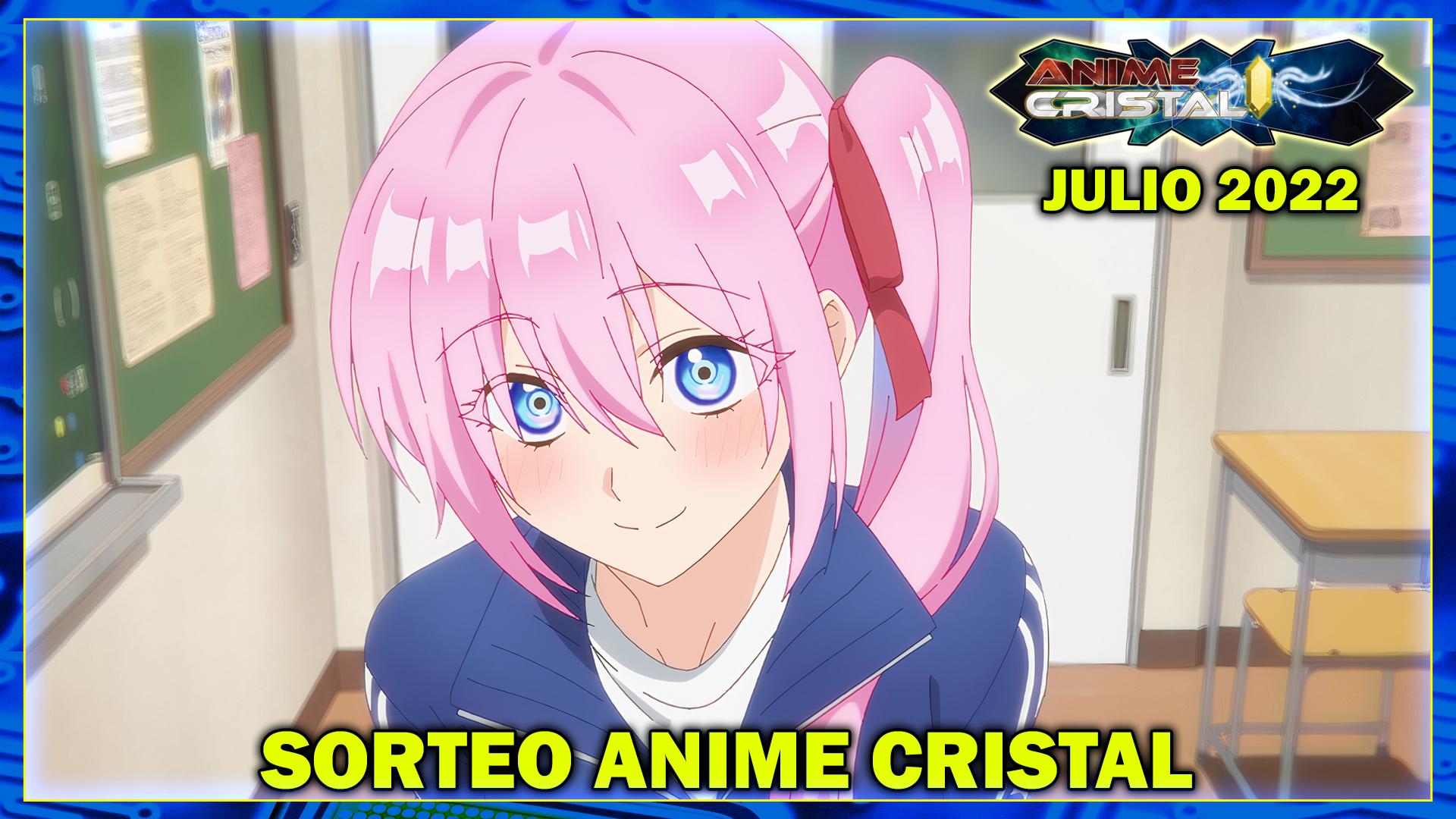 Sorteo Anime Cristal Julio 2022