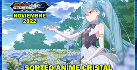 Sorteo Anime Cristal Noviembre