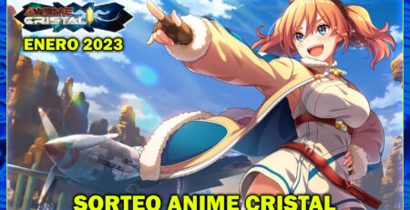 Sorteo Anime Cristal Enero 2023