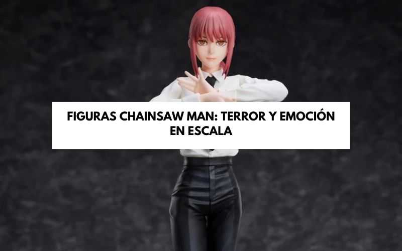 figuras chainsaw man