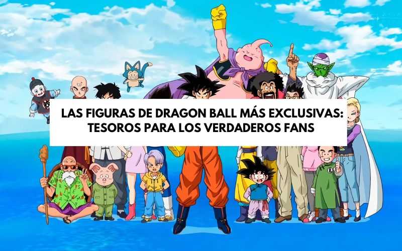 figuras dragon ball